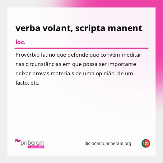 Significado de verba volant, scripta manent